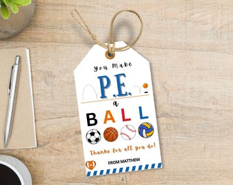PE Teacher Appreciation Tag, Editable Gym Teacher Thank You Tag, Physical Education Teacher Gift Tag, P.E. Teacher Gift Ideas