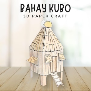 May include: A 3D paper craft model of a Bahay Kubo, a traditional Filipino house. The model is made of light brown paper with black outlines, featuring a thatched roof, small windows, and a ladder leading to the door. The text "BAHAY KUBO 3D PAPER CRAFT" is at the top.