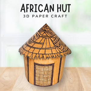 Traditionelle afrikanische Hütte 3D Handwerk, Afrika Handwerk für Kinder, rund um die Welt Lernen, Wahrzeichen Papiermodell, DIY Afrika kulturelle Aktivität