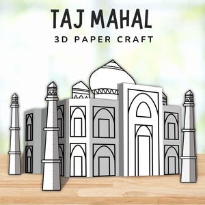 May include: A 3D paper craft model of the Taj Mahal, a white architectural structure with black outlines. The model includes the main building and four minarets. The text "TAJ MAHAL 3D PAPER CRAFT" is at the top.