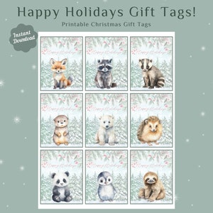 May include: Nine printable Christmas gift tags featuring watercolour illustrations of various animals, including a fox, raccoon, badger, otter, polar bear, hedgehog, panda, penguin, and sloth. Each tag has a pink "Happy Holidays" message.