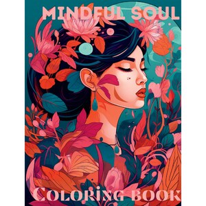 Mindful soul coloring book| 48 coloring pages for kids and adults| Stress relief| Printable PDF