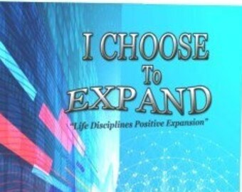 I Choose To Expand