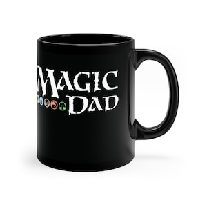 MTG MAGISCHER PAPA! Kaffeebecher Perfekte Weihnachten Vatertags Geschenk für Magic the Gathering Fans! Super Geschenk für Papa Gamer / Mtg Kaffeetasse