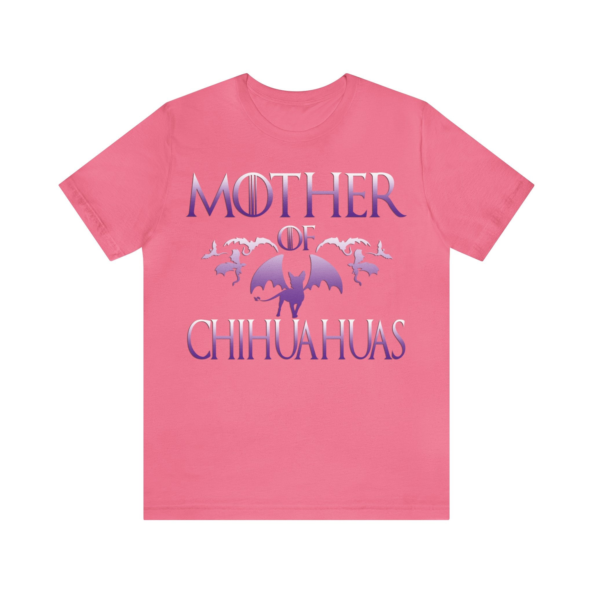 MOTHER of CHIHUAHUAS! Adorable Tee for CHI Moms! Unique Dog Mom T-Shirt Dog Mama Shirt Dog Dad Tee Shirt Teacup Chihuahua Lovers