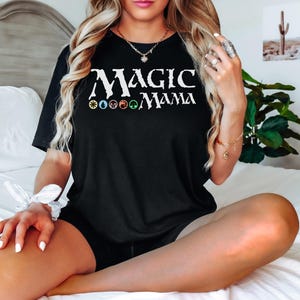MTG MAGIC MAMA! Perfect gift for any Magic the Gathering Fan! Funny Unique mtg Gift Dad Gift Funny Gamer Shirt Magic Card Pack Cards Game