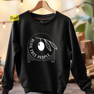 May include: Black sweatshirt with a white graphic of an olive branch and the text "Olive Tree People" with "EST 2001" below.