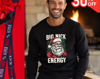 Sudadera Big Nick Energy, cuello redondo navideño, ropa festiva, suéter feo, suéter de Papá Noel, sudadera navideña, sudadera de invierno, cálida