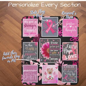 May include: A pink and black personalized blanket with a pink ribbon design. The blanket has several inspirational quotes, including "my god is stronger than any cancer", "in this family no one fights alone", "remember everything you have faced", "faith hope love", "warrior spirit", and "cancer is only going to be a chapter in my life not the whole story".