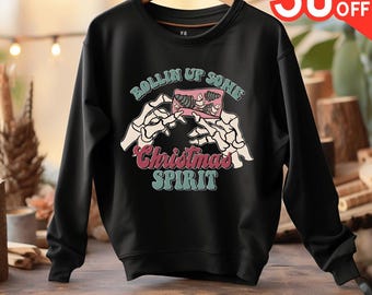 Rollin Up Some Christmas Spirit Crewneck,Funny Skeleton Christmas,420 Friendly,Trendy Holiday Shirt,Cozy Winter Top,Thick Cotton,Free Ship