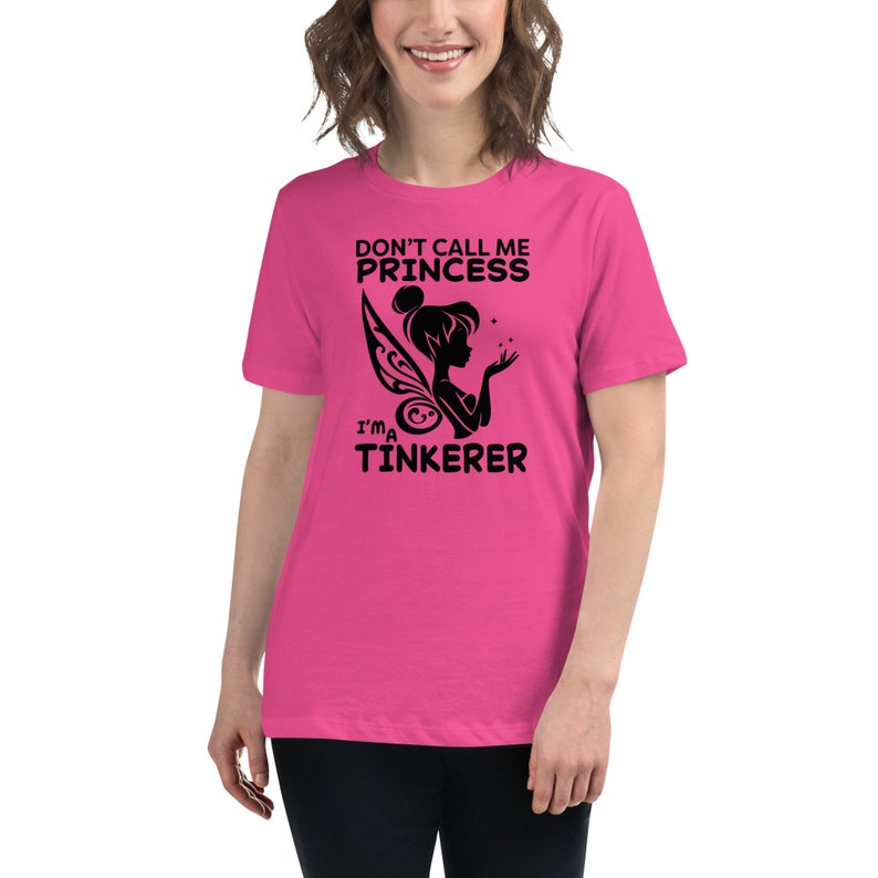 Don't Call Me Princess, I'm a Tinkerer, Women's Relaxed T-Shirt