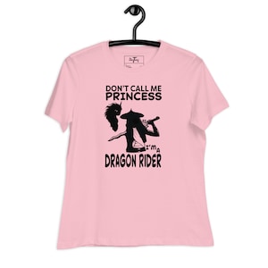 Don&#39;t Call Me Princess, I&#39;m a Dragon Rider - Disney, Raya Inspired Women&#39;s Relaxed T-Shirt