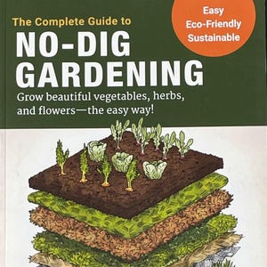 Educational DIY Garden Book for Beginners No Dig Gardening Guide How to Grow Vegetables Herbs and Flowers Gift Backyard Garden Container