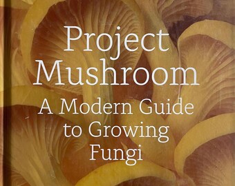 Adaptogen Nutrition Book Gift Project Mushroom A Modern Guide to Growing Fungi Idea for Foraging Nature Enthusiast Hiking Healthy Lifestyle