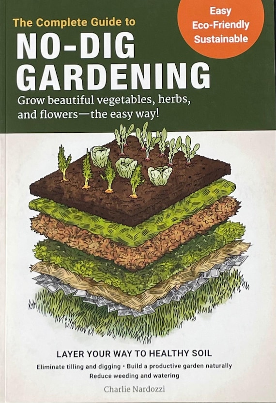 Educational Garden Book for Beginners No Dig Gardening Guide How to Grow Vegetables Herbs and Flowers Gift Idea Backyard Garden Container