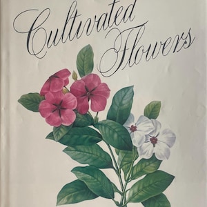 May include: A book cover with the title "An Illustrated Treasury of Cultivated Flowers" in elegant script. The cover features a botanical illustration of pink and white flowers with green leaves.