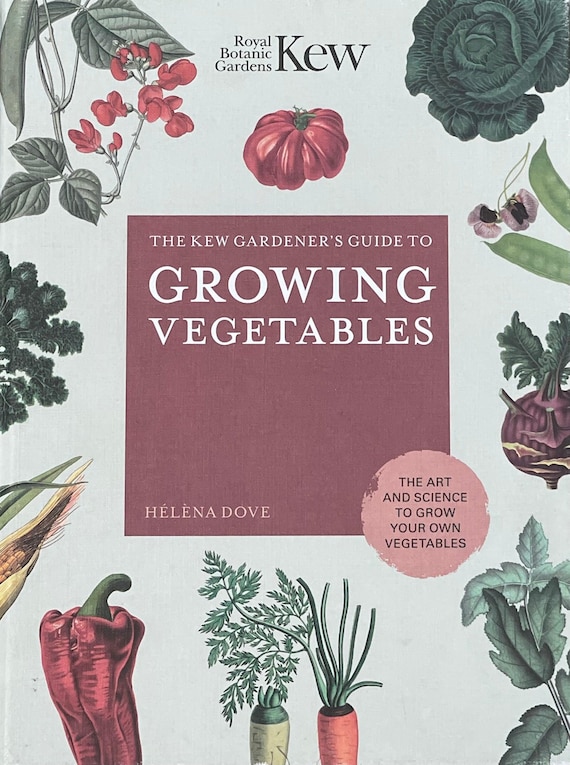 Kew Gardener Guide Growing Vegetables How To Garden Art Book Science Botany Vegetables Hardcover Book Vegetable Gardening Gift Idea Easter