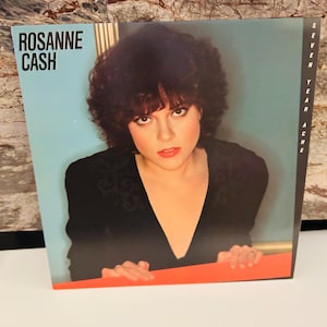 Rosanne Cash 1981 Vinyl LP Seven Year Ache Album