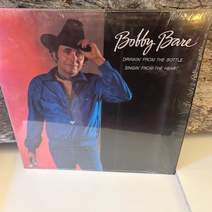Bobby Bare 1983 Drinkin&#39; From The Bottle Singin&#39; From The Heart LP Vinyl Record