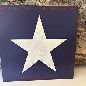 Neil Young 1980 Hawks & Doves LP Vinyl LP Record