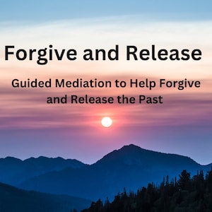 Geführte Meditation, um die Vergangenheit zu vergeben und loszulassen (8 Minuten)