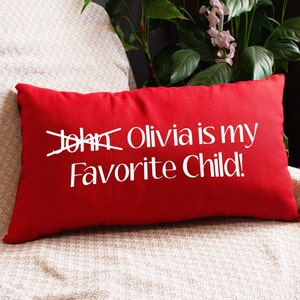 Custom Pillow Cover, Funny Cushion, Favorite Child, Funny Pillow, Mothers day pillow, daughter name pillow, mothers day gift, funny mother pillow, Funny Mother Gift, Gift From Child, Custom Lumbar Pillow, custom pillow	personalized pillow