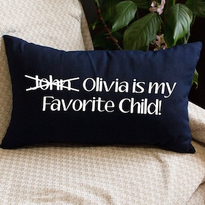 Custom Pillow Cover, Funny Cushion, Favorite Child, Funny Pillow, Mothers day pillow, daughter name pillow, mothers day gift, funny mother pillow, Funny Mother Gift, Gift From Child, Custom Lumbar Pillow, custom pillow	personalized pillow