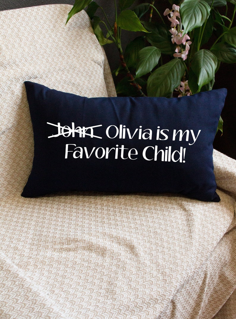 Custom Pillow Cover, Funny Cushion, Favorite Child, Funny Pillow, Mothers day pillow, daughter name pillow, mothers day gift, funny mother pillow, Funny Mother Gift, Gift From Child, Custom Lumbar Pillow, custom pillow	personalized pillow