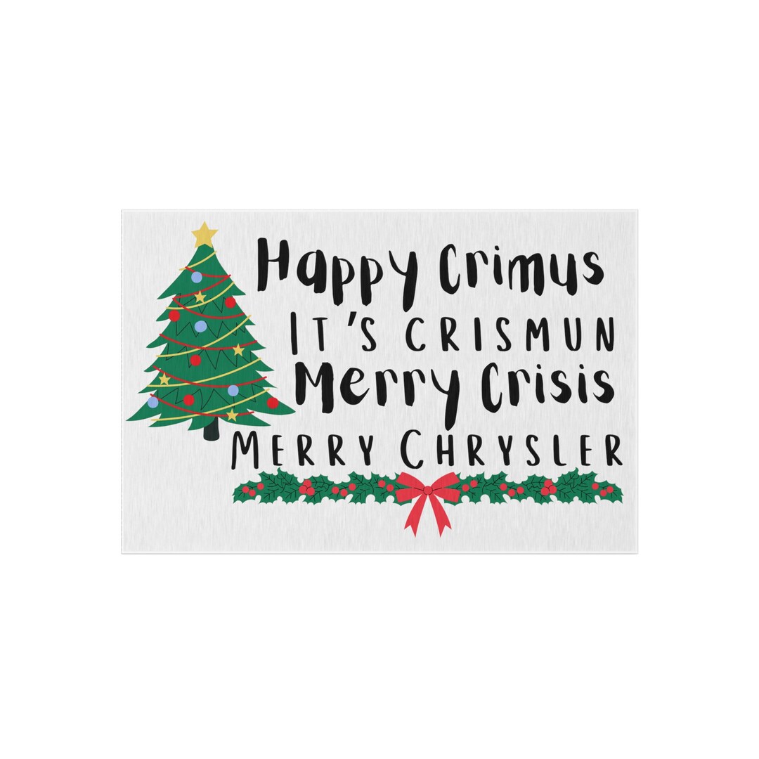 Merry Chrysler Doormat, Happy Crimus, Its Crismun, Merry Crisis, Merry