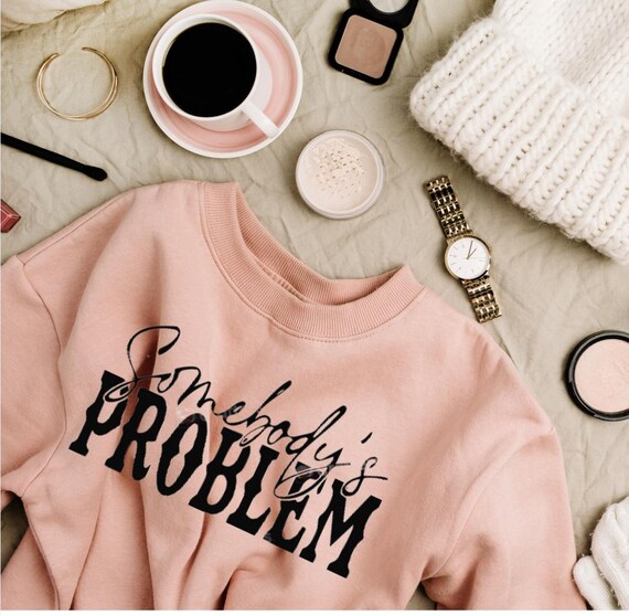 Somebodys Problem Crewneck