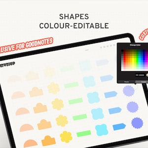 May include: A digital tablet screen displaying a set of customizable shapes in various colors. The shapes include a half circle, a rectangle with rounded corners, a flower, a rectangle, a rounded square, a rectangle with a pointed end, a circle with a scalloped edge, and a circle. The text "EXCLUSIVE FOR GOODNOTES" is displayed in red at the top of the screen. The text "CUSTOMISABLE STICKERS" is displayed in red at the top right of the screen. A color palette is displayed on the right side of the screen.