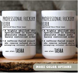 Personalized Mug, Custom Funny Coffee Mug, Sarcastic Work Mug, Custom Coworker Gift, Office Mug, Gag Gift, Snarky Gift, Funny Sayings