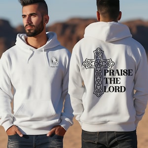 Praise the Lord, Bible Verse Christian Hoodie, Christianity Religious Sweatshirt Gift, Words On Back, Aesthetic Christian Apparel