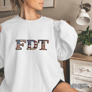 FDT Shirt, Anti Trump Shirt, Anti MAGA Tee, Democrat Shirt, Feminist Sweatshirt, Funny Political Shirt, Republican Shirt,Gift for Democrats