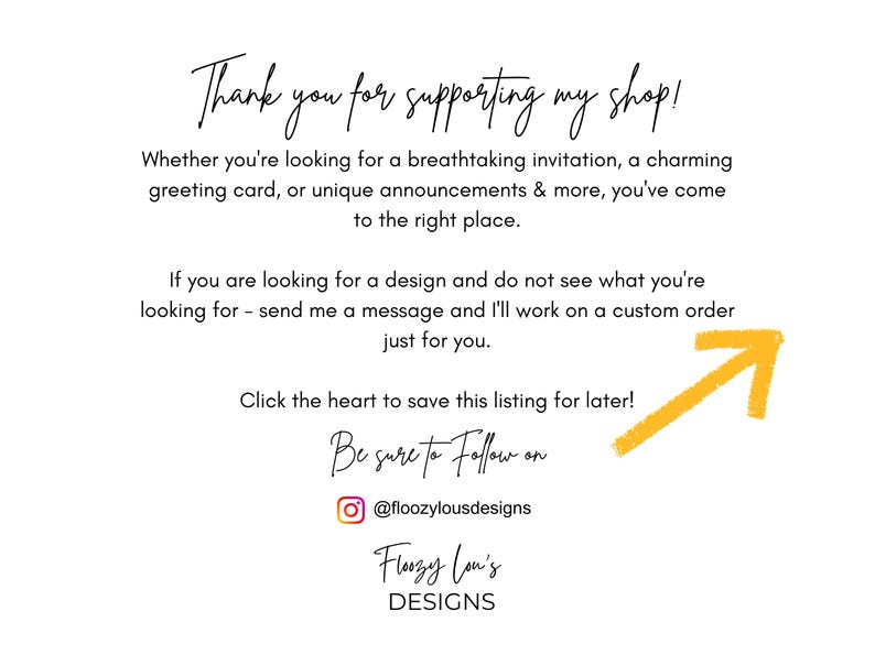 May include: Thank you for supporting my shop! Whether you're looking for a breathtaking invitation, a charming greeting card, or unique announcements & more, you've come to the right place. If you are looking for a design and do not see what you're looking for - send me a message and I'll work on a custom order just for you. Click the heart to save this listing for later! Be sure to Follow on @floozylousdesigns Floozy Lou's DESIGNS