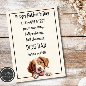 Funny Printable Father&#39;s Day card for dog dads! Cute puppy art with playful text—perfect for the poop-scooping, belly-rubbing dog lover!