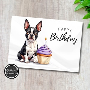 Cartão de Feliz Aniversário - Cartão de Aniversário para Imprimir com um Cachorro Boston Terrier e um Cupcake - Download DIGITAL - Download do Cartão para Imprimir