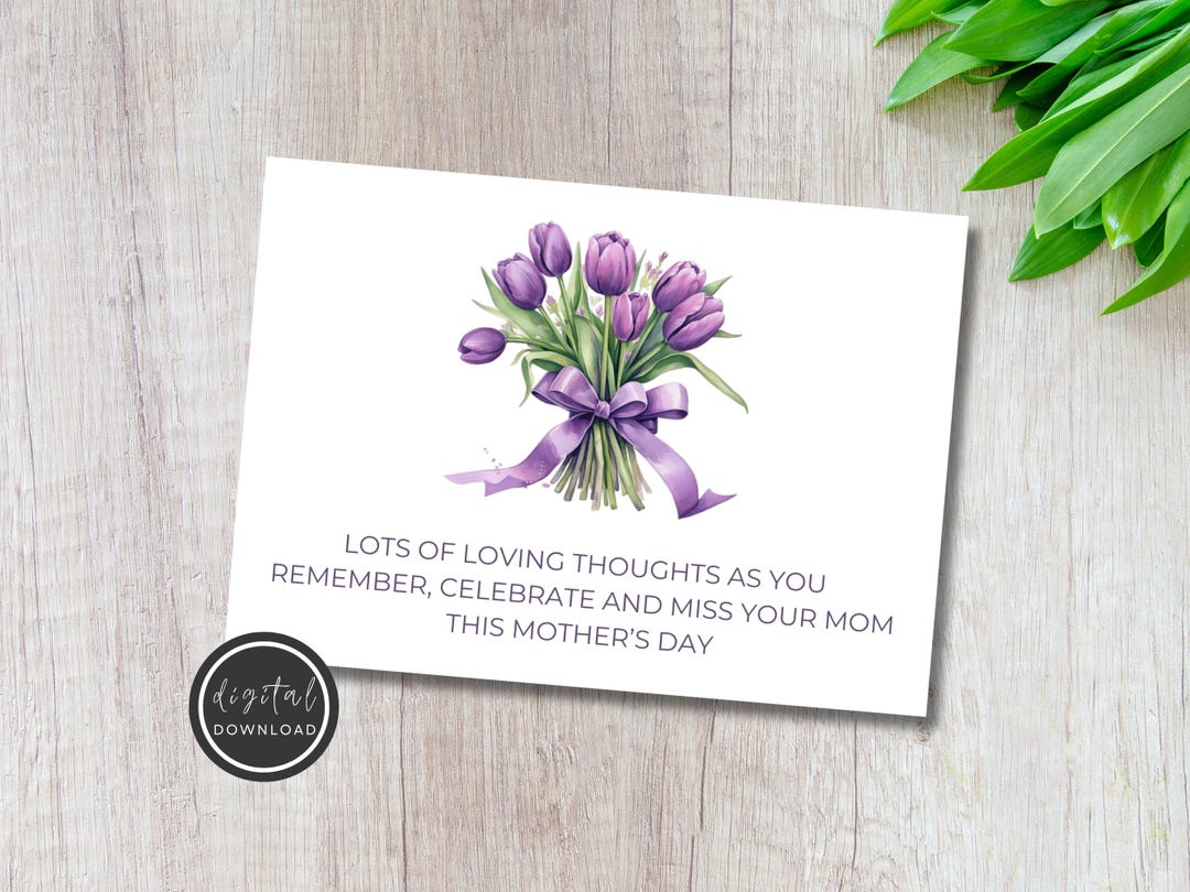 Printable Sympathy Card for Mother's Day - Purple Tulips Condolence