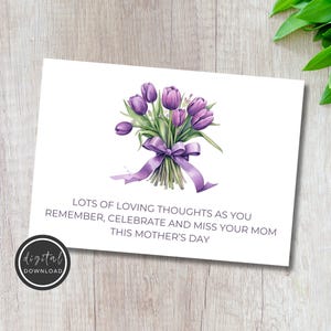 Carte de sympathie imprimable pour la fête des mères - carte de condoléances tulipes mauves - carte perte de maman - carte fête des mamans pour une amie qui a perdu sa maman