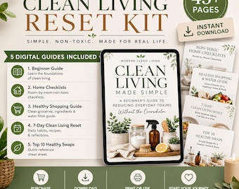 Clean Healthy Living Reset Kit | Non-Toxic Home Guide, Checklists, 7-Day Plan (Digital Download)