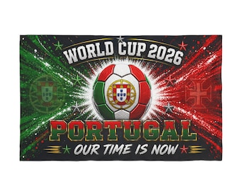 Portugal World Cup 2026 Soccer Ball Double Sided Flag | Our Time Is Now