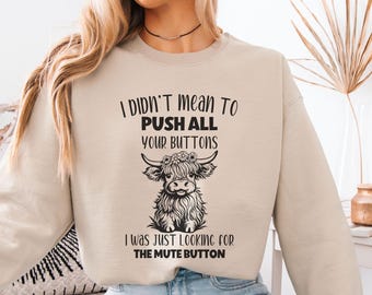 Funny Highland Cow Sweatshirt, Cute Cow Hoodie, Birthday Gift for Her, Highland Cow Gifts for Mom, Farm Animals Funny Gifts