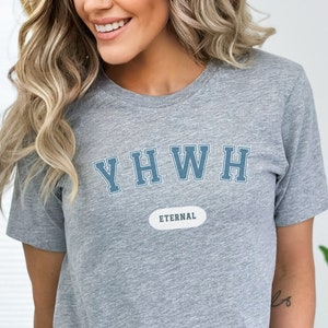 God Christian T Shirt, YHWH Christian Apparel, Christian Merch Birthday Sister Gift, Faith Christian Gifts for Her, Christian Streetwear