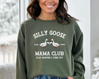 Funny Silly Goose Mama Sweatshirt Gift