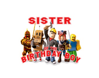 Sister of the Birthday Boy Roblox SVG PNG (Digital Files)