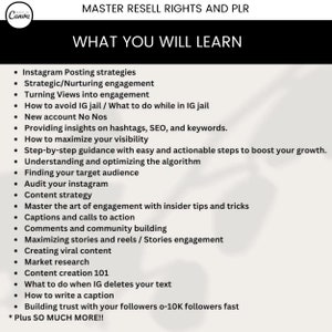 May include: A white background with black text outlining the benefits of learning Instagram marketing strategies. The text includes "Instagram Posting strategies", "Strategic/Nurturing engagement", "Turning Views into engagement", "How to avoid IG jail / What to do while in IG jail", "New account No Nos", "Providing insights on hashtags, SEO, and keywords.", "How to maximize your visibility", "Step-by-step guidance with easy and actionable steps to boost your growth.", "Understanding and optimizing the algorithm", "Finding your target audience", "Audit your instagram", "Content strategy", "Master the art of engagement with insider tips and tricks", "Captions and calls to action", "Comments and community building", "Maximizing stories and reels / Stories engagement", "Creating viral content", "Market research", "Content creation 101", "What to do when IG deletes your text", "How to write a caption", "Building trust with your followers o-10K followers fast", "* Plus SO MUCH MORE!!"