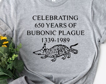 Camiseta de la peste bubónica que celebra los 650 años de la peste bubónica 1339-1989, camiseta con bacterias de ropa pandémica, perfecta para hombres y mujeres