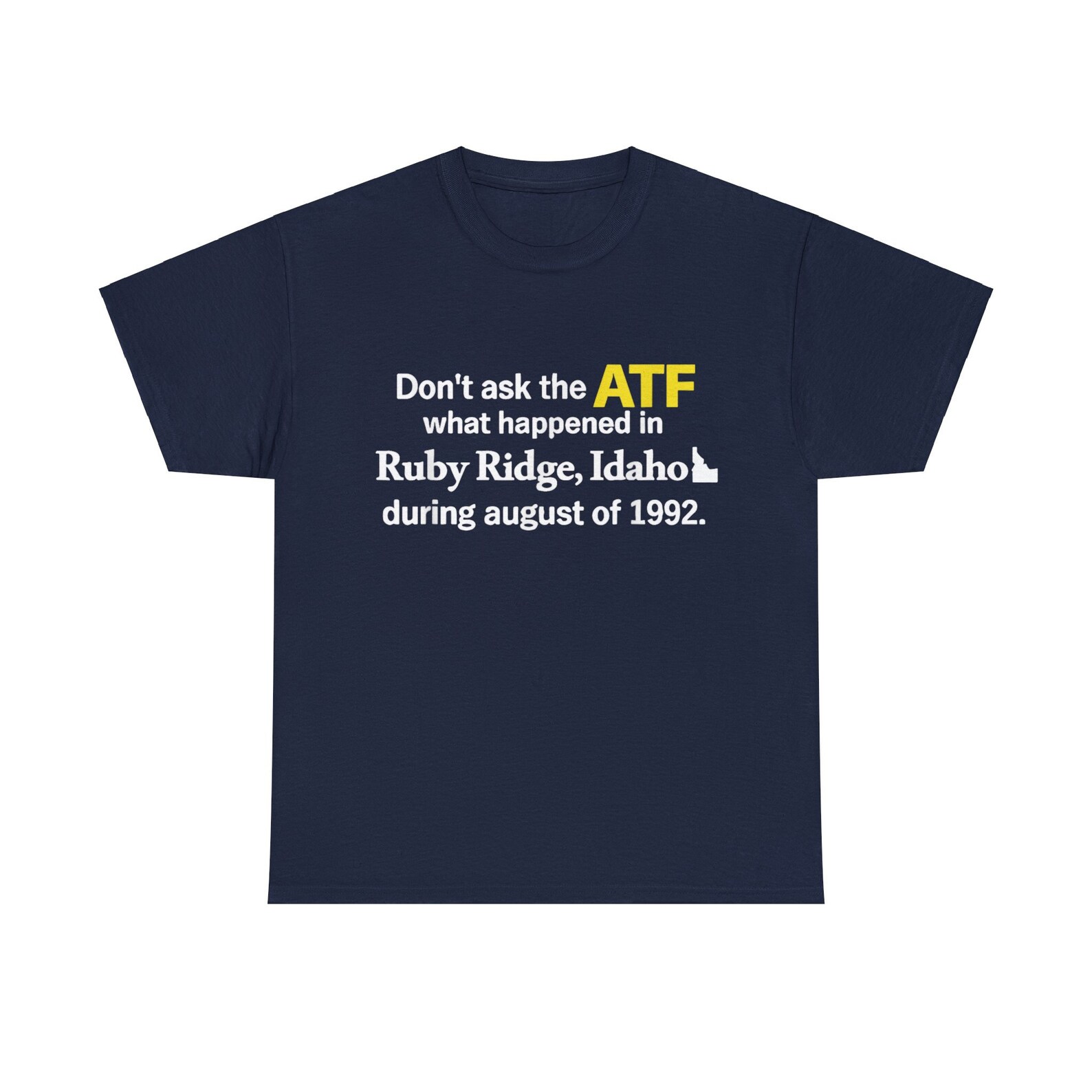 Don't Ask the ATF What Happened in Ruby Ridge, Idaho , Graphic Design ...