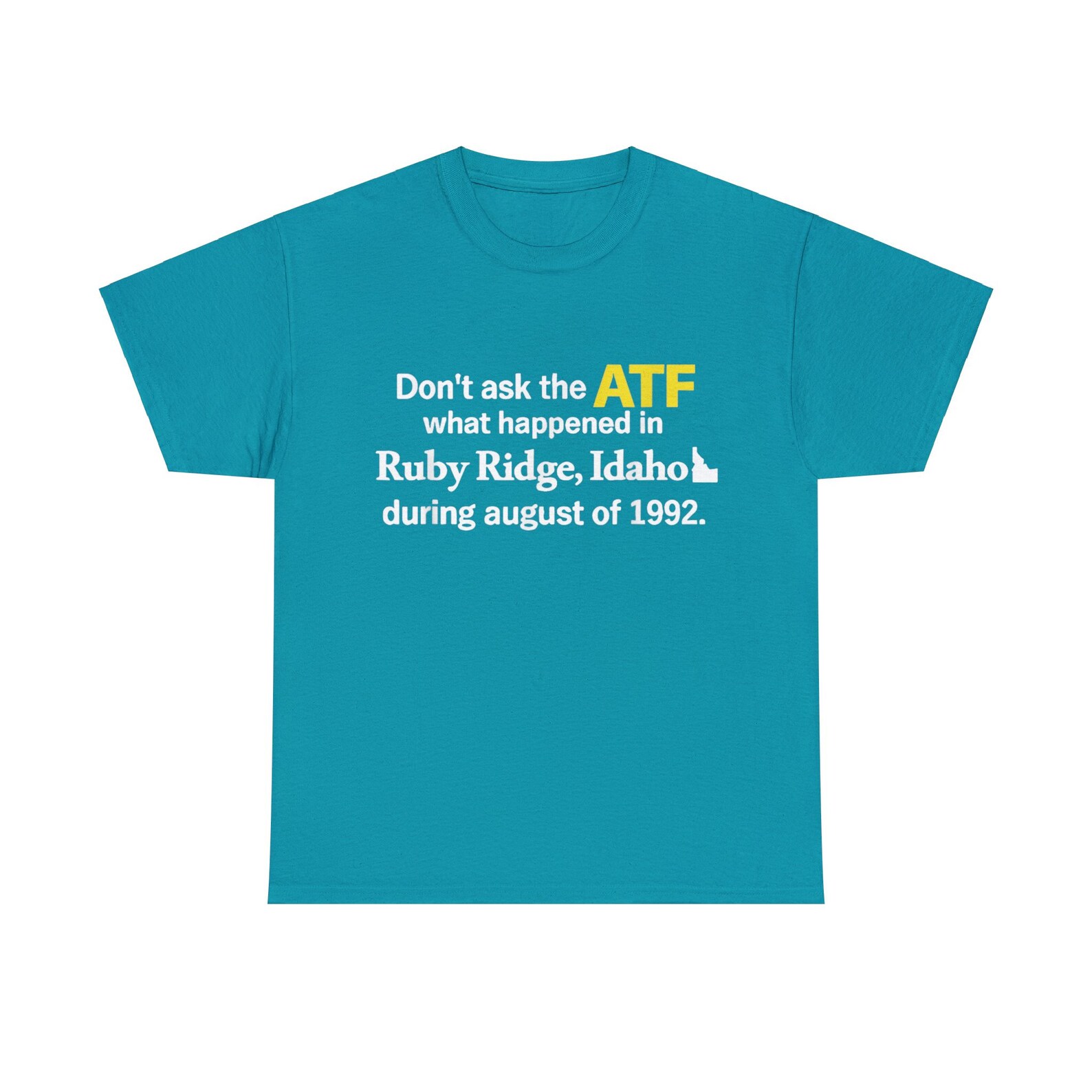 Don't Ask the ATF What Happened in Ruby Ridge, Idaho , Graphic Design ...