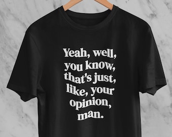 Just Your Opinion T-shirt - Unisex Short Sleeve Tee